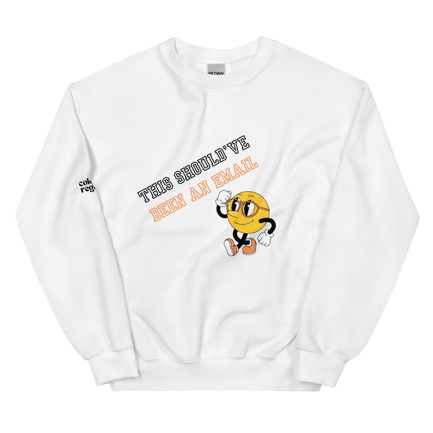 Should've Been | Unisex Sweatshirt