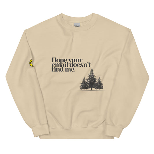 Hope Your Email | Unisex Sweatshirt