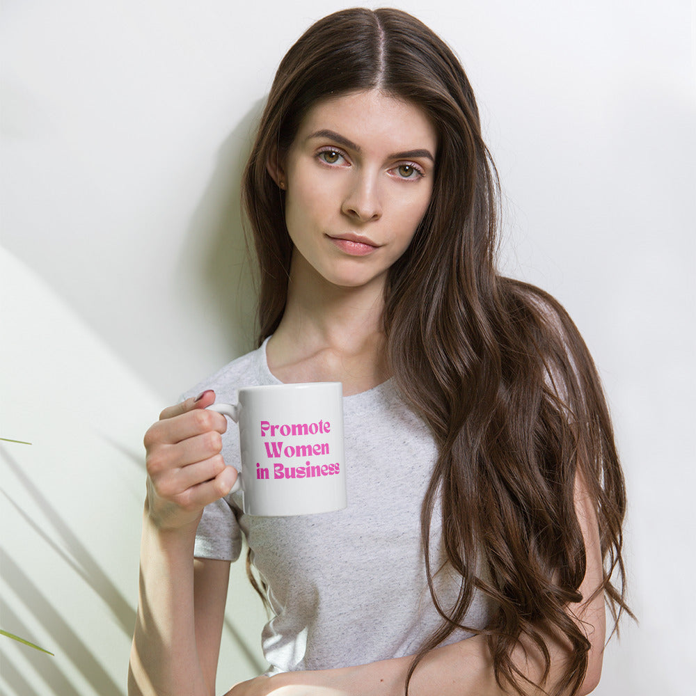 Promote Women in Business | White glossy mug