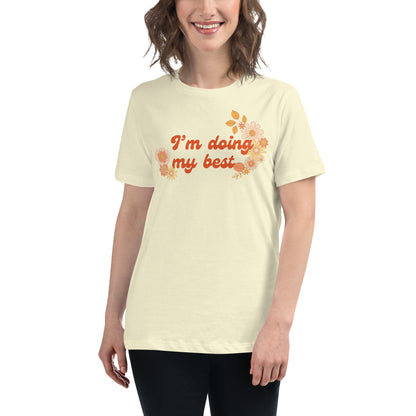 I'm doing my best | Women's Relaxed T-Shirt